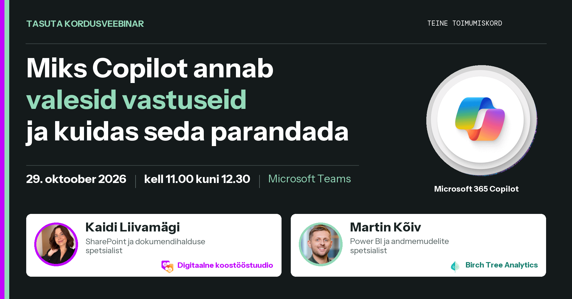 Kordusveebinar: Miks Copilot annab valesid vastuseid – Kaidi Liivamägi ja Martin Kõiv, 29. oktoober 2026